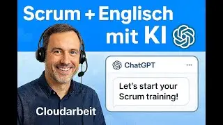 Scrum Master & Englisch lernen mit ChatGPT ✅