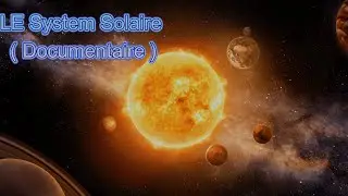 le système solaire  Documentaire  💎🌍☀️
