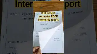 D.el.ed school Internship on Observation of classroom transaction and report writing for ECCE (S1.2)