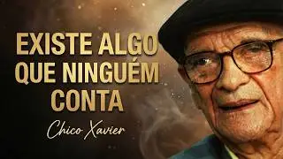 CHICO XAVIER REVELA POR QUE O ESPÍRITO NÃO TEME A PARTIDA