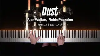 Alan Walker, Robin Packalen - Dust | Piano Cover by Pianella Piano