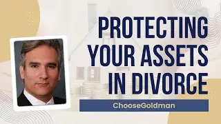 Creative Ways to Protect Your Assets in a Divorce