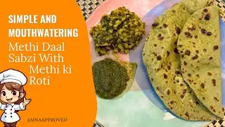 Best Winter Combo: Methi Dal + Methi Roti FULL RECIPE (For beginners!)