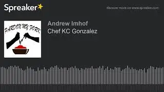 Chef KC Gonzalez