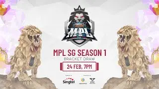 [English] MPL SG S1 Qualifiers Group Draw