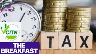 Digital Economy: C.I.T.N Bemoans Growing Tax Revenue Leakages | THE BREAKFAST