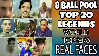 8 Ball Pool Top 20 Legends World Toppers Real Faces