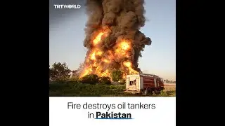 Huge fire destroys fuel tankers in Pakistan&rsquo;s Peshawar