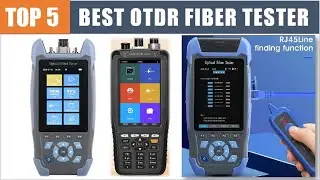 Best OTDR Fiber Tester 2024! Top 5 Most Popular OTDR Tester Review