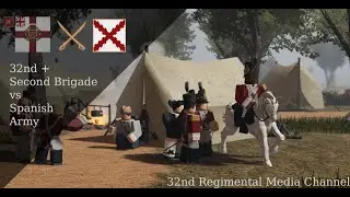 32nd POV | 32nd + Second Brigade vs Spanish Army