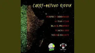Carry Beyond Riddim
