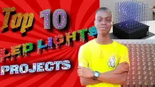 Top 10 LED  lights projects