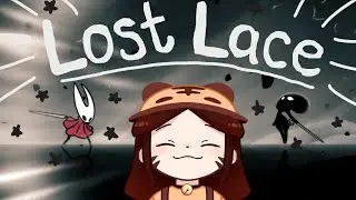 🔴Struggling at Lost Lace with a smile [Hollow Knight: Silksong] 18 (3rd Act Finale)