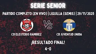 Cd Eleuterio Ram&iacute;rez V/s Cd Juventud Unida | Liguilla (Semis) | Serie Senior | 29/11/2025 | 4-0 | 