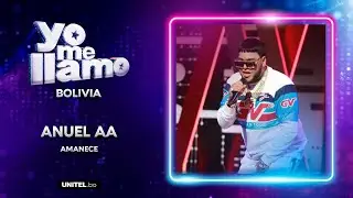 ANUEL AA | TEMPORADA 11 | YO ME LLAMO BOLIVIA 2025
