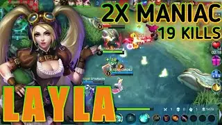 Layla 2X MANIAC Dengan 19 Kills - Predator Mobile Legends