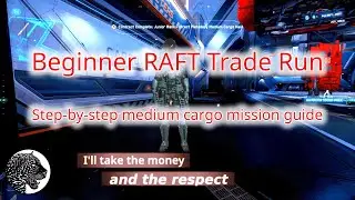 Star Citizen | First Medium Cargo Mission with the RAFT &ndash; Full Delivery Walkthrough
