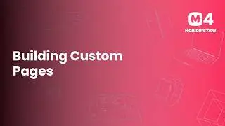 How to build custom Pages with Mobiconnect