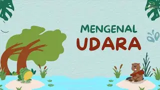 Mengenal Tentang Udara - Edukasi Generasi Indonesia #edukasianak