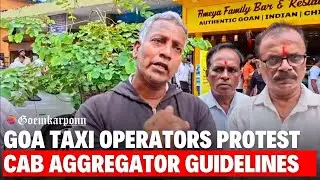 Goa Taxi Operators Protest Cab Aggregator Guidelines | Meet MLAs, Call It 'Dictatorship'