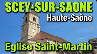 Eglise de Saint-Martin de SCEY-SUR-SAONE (Haute-Sa&ocirc;ne)