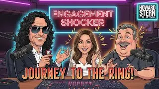Howard Stern&rsquo;s Engagement Shocker: The Hilarious Journey to the Ring! | The Howard Stern Show