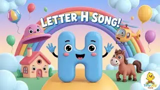 Letter H Song for Kids  Toddler Song about Hat, House, Horse & Helicopter