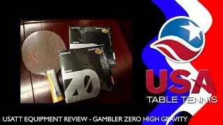 USATT Equipment Review - Gambler Zero Table Tennis Rubber