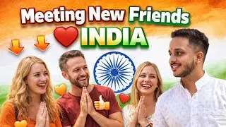 Meeting New Friends Abroad Who Truly Love India 🇮🇳