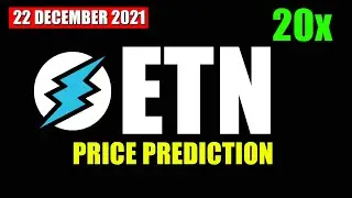 ETN price prediction 20x profit book and Electroneum price prediction  22 December 2021