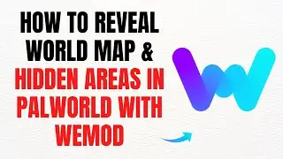 How to Reveal World Map & Hidden Areas in Palworld with WeMod &ndash; Full Guide