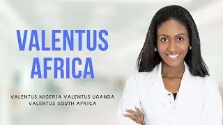 Valentus Uganda Valentus Nigeria Valentus South Africa Valentus Tanzania