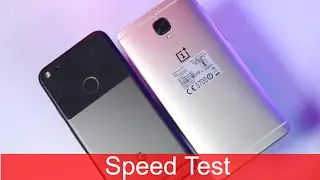 Тест скорости Pixel и OnePlus 3T
