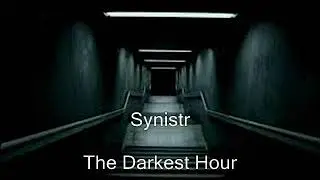 Synistr - The Darkest Hour
