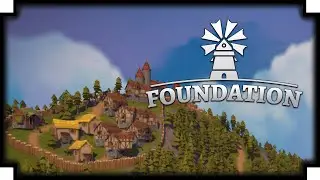 Foundation - 17 - (Medieval Village Building Game) [2020]