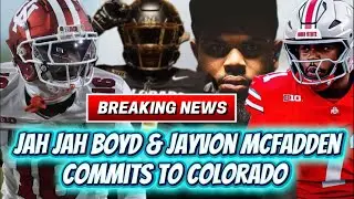 Jah Jah Boyd DB & Jayvon McFadden commits to CU | Deion Sanders has 43 COMMITMENTS in 2026