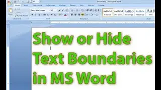 Show or Hide Text Boundaries in MS Word