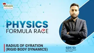 Physics Formula Race | Radius of Gyration | Reliable Institute