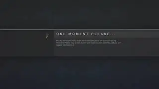 One Moment Please... (Destiny 2: Season Of The Witch | Week Two | 29th August 2023)