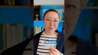 How To Land a Product Manager Job Without The Experience