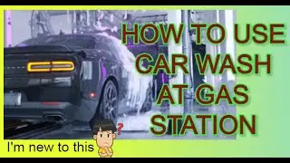 How to use car wash at a gas station ( #Esso and others )