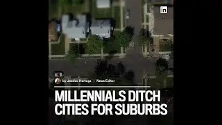 The Daily Rundown: Millennials Ditch Cities For Suburbs