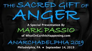 Mark Passio - The Sacred Gift Of Anger
