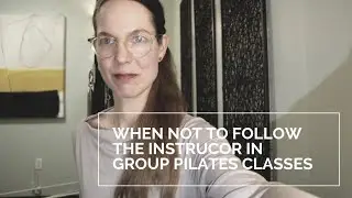 When Not To Follow The Instructor In Group Pilates Classes | Presley Pilates
