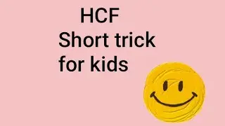 HCF || Short trick for kids|| maths by Parisha 