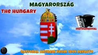 The Hungary / Magyarorsz&aacute;g - national anthem from 1844 defacto (instrumental).