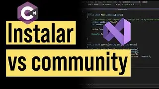Como Instalar Visual Studio Community y Crear tu Primer Programa en C#