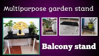 Balcony Stand | DIY | simple multipurpose stand | low cost | garden stand | draincell stand | drain