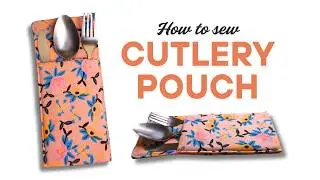 How To Sew A Cutlery Pouch (Simple Method For Beginners)