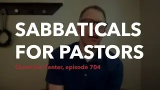 Sabbaticals for Pastors